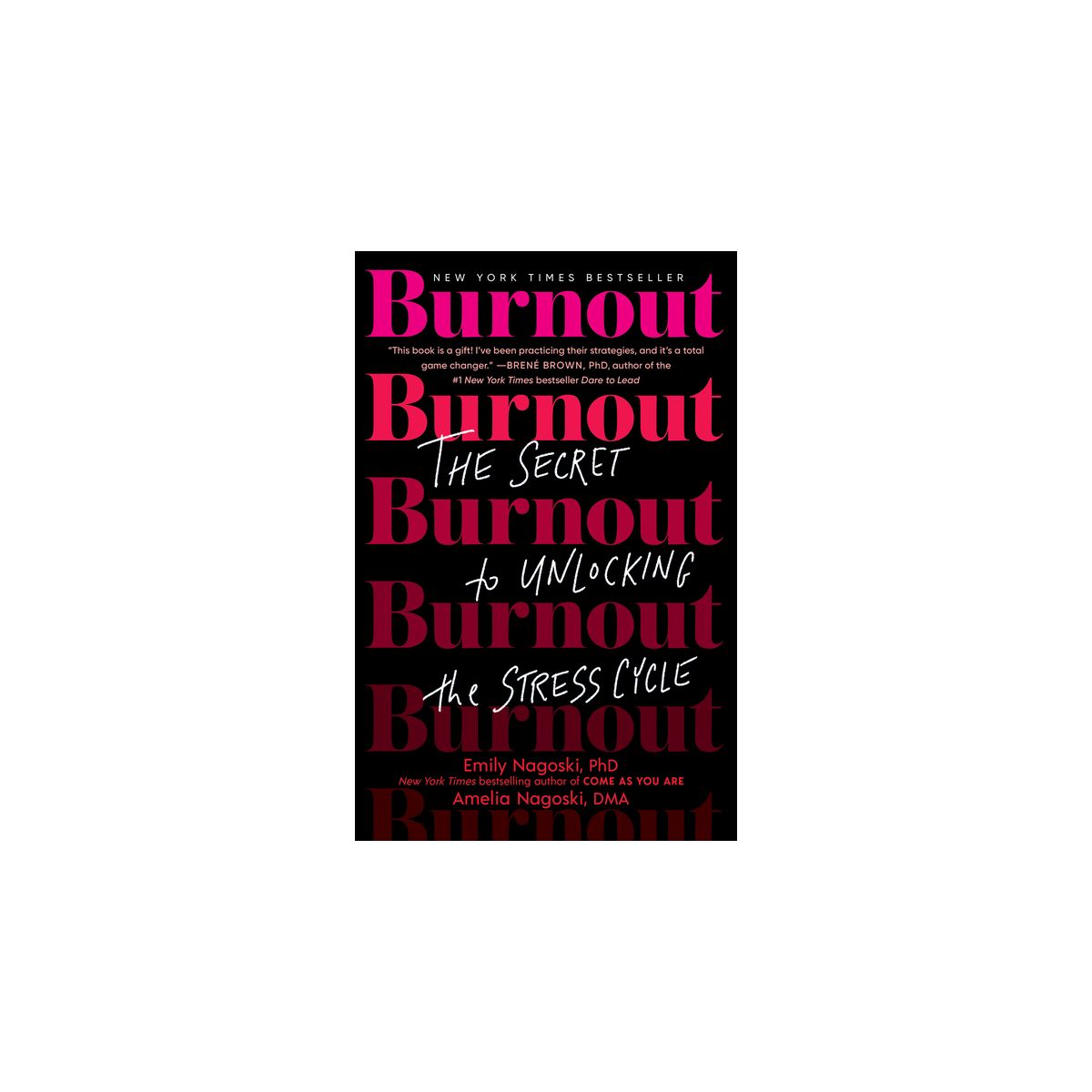 Burnout - by Emily Nagoski & Amelia Nagoski (Paperback)