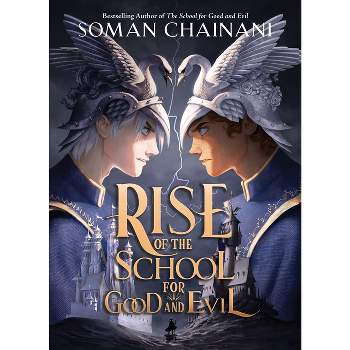 Rise of the School for Good and Evil - by  Soman Chainani (Paperback)