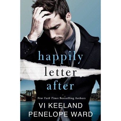 Happily Letter After - by  VI Keeland & Penelope Ward (Paperback)