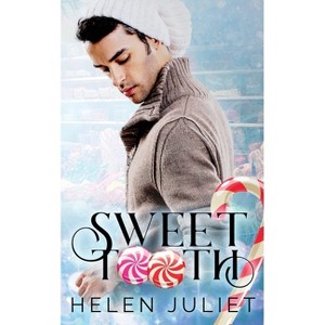 Sweet Tooth - by  Helen Juliet (Paperback) - 1 of 1