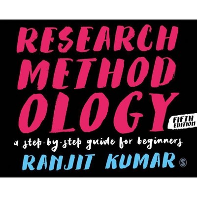 Research Methodology - 5th Edition by  Ranjit Kumar (Paperback)