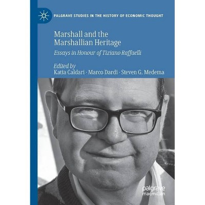 Marshall and the Marshallian Heritage - by  Katia Caldari & Marco Dardi & Steven G Medema (Paperback)