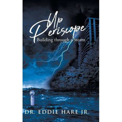 Up Periscope - by  Eddie Hare (Hardcover)