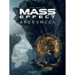 The Art of Mass Effect: Andromeda - by  Bioware (Hardcover) - 1 of 1