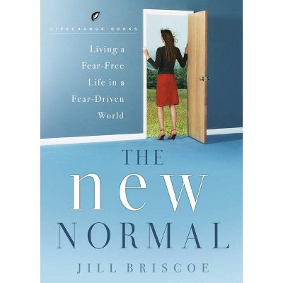The New Normal - (Lifechange Books) by  Jill Briscoe (Paperback)