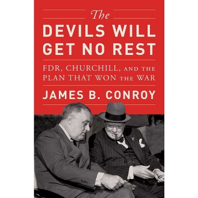 The Devils Will Get No Rest - by James B Conroy
