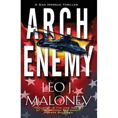 Arch Enemy - by  Leo J Maloney (Paperback)