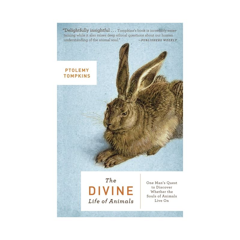 The Divine Life of Animals - by  Ptolemy Tompkins (Paperback), 1 of 2
