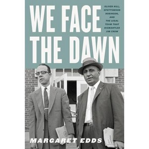 We Face the Dawn - (Carter G. Woodson Institute) by  Margaret Edds (Paperback) - 1 of 1
