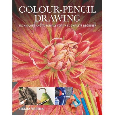 Colour-Pencil Drawing - by  Kendra Ferreira (Paperback)