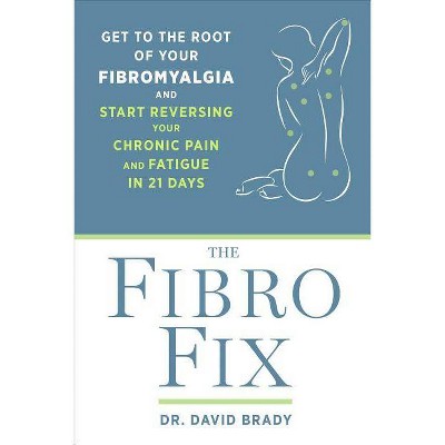 The Fibro Fix - by  David M Brady (Paperback)