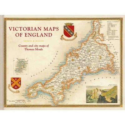 Victorian Maps of England - by  Thomas Moule (Hardcover)