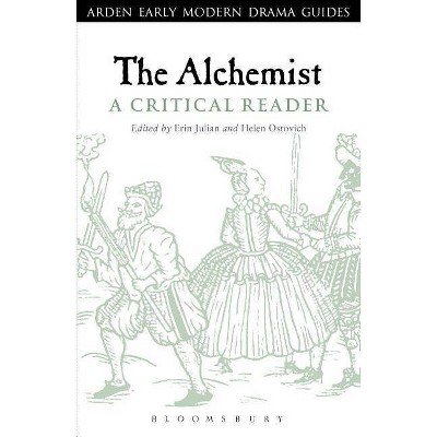 The Alchemist - (Arden Early Modern Drama Guides) Annotated by  Erin Julian & Helen Ostovich (Hardcover)