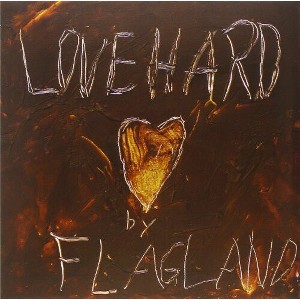Flagland - Love Hard - 1 of 1
