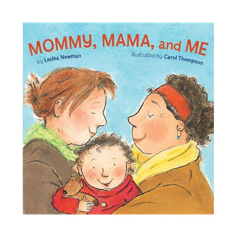 Mommy, Mama, And Me - By Leslea Newman ( Board Book ), 1 of 2