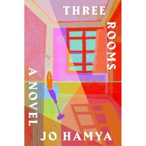 Three Rooms - by  Jo Hamya (Paperback) - 1 of 1