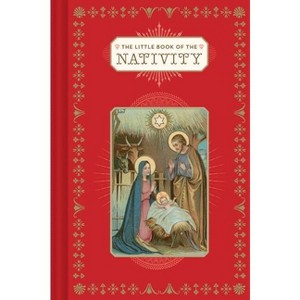 The Little Book of the Nativity - by  Dominique Foufelle (Hardcover) - 1 of 1