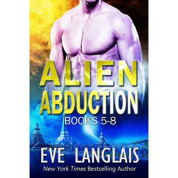 Alien Abduction Omnibus 2 - by  Eve Langlais (Paperback)