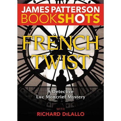 French Twist - (bookshots) By James Patterson (paperback) : Target