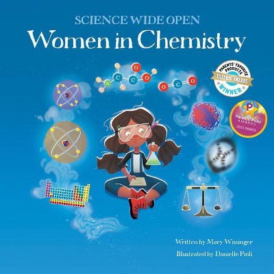 Women in Chemistry - (Science Wide Open) by  Mary Wissinger (Paperback)
