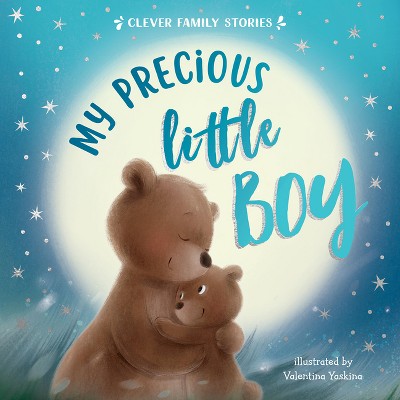 My Precious Little Boy - (Clever Family Stories) by  Clever Publishing (Board Book)