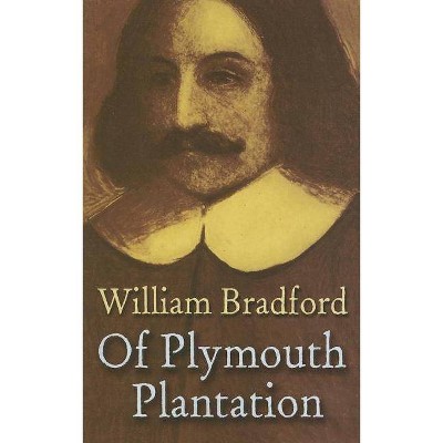 Of Plymouth Plantation - (Dover Books on Americana) by  William Bradford (Paperback)