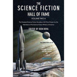 The Science Fiction Hall of Fame, Volume Two A - (SF Hall of Fame) by  Ben Bova (Paperback) - 1 of 1