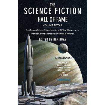 The Science Fiction Hall of Fame, Volume Two A - (SF Hall of Fame) by  Ben Bova (Paperback)