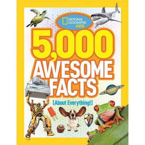 5 000 Awesome Facts About Everything Hardcover By National Geographic Society U S Target