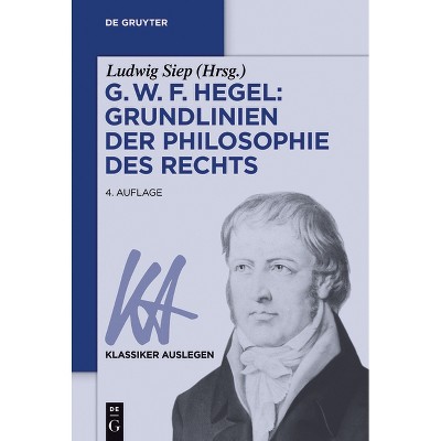 G. W. F. Hegel - (Klassiker Auslegen) by  Ludwig Siep (Paperback)