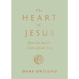 The Heart of Jesus - by  Dane Ortlund (Paperback) - 1 of 1
