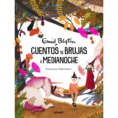 Cuentos de Brujas a Medianoche / Tales of Tricks and Treats - by  Enid Blyton (Hardcover)