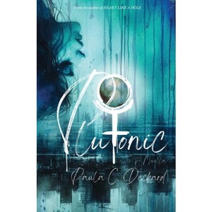 Plutonic - by  Paula C Deckard (Paperback) - 1 of 1