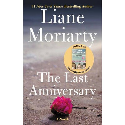 Last Anniversary -  by Liane Moriarty (Paperback)
