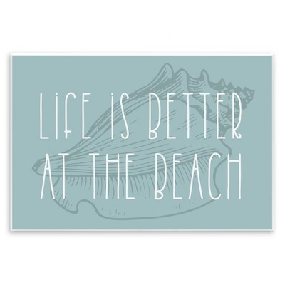 Stupell Industries Better at Beach with Shell, 19" x 13"