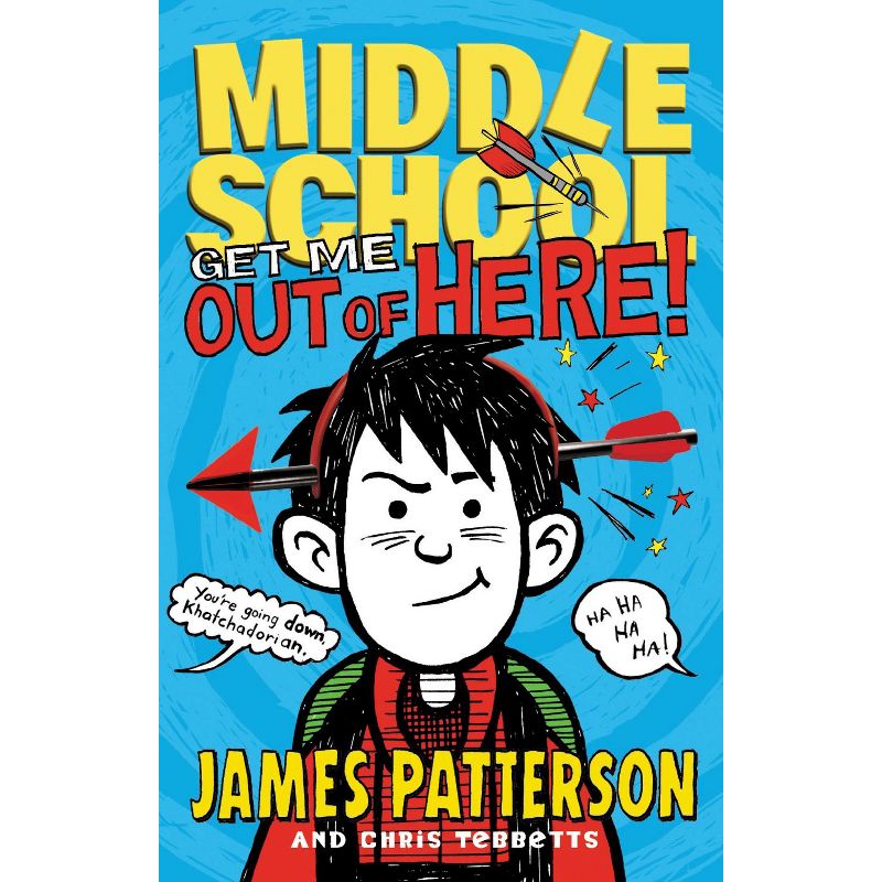 Middle School: Get Me Out Of Here! - By James Patterson ( Hardcover ), 1 of 2