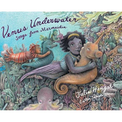 Venus Underwater - (Venus and Her Fly Trip) by  Julia Hengst (Hardcover)