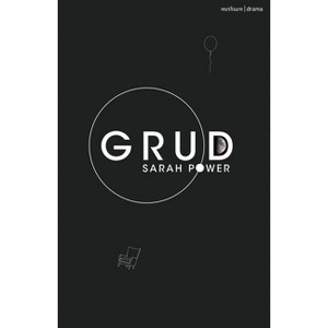Grud - (Modern Plays) by  Sarah Power (Paperback) - 1 of 1