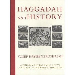 Haggadah and History - by  Yosef Hayim Yerushalmi (Hardcover) - 1 of 1