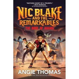 Nic Blake and the Remarkables: The Book of Anansi - by  Angie Thomas (Hardcover) - 1 of 1