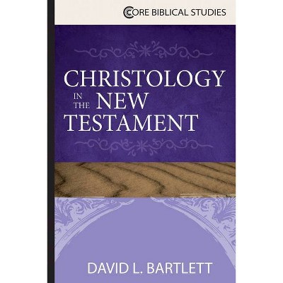 Christology in the New Testament - (Core Biblical Studies) by  David L Bartlett (Paperback)