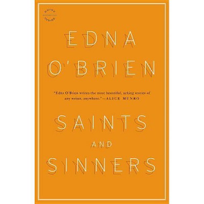 Saints and Sinners - by  Edna O'Brien (Paperback)