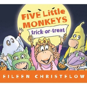 Five Little Monkeys Trick-Or-Treat - (Five Little Monkeys Story) by Eileen Christelow - 1 of 1