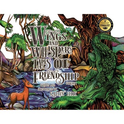 Wings and Whispers Tales of Friendship - Large Print by  Kaelen Felix (Paperback)