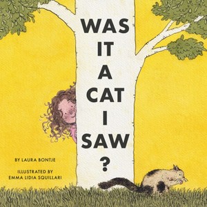 Was It a Cat I Saw? - by  Laura Bontje (Hardcover) - 1 of 1