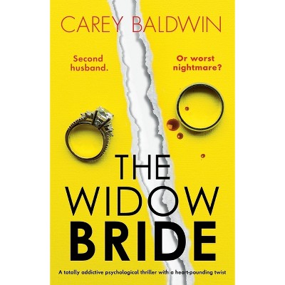 The Widow Bride - by  Carey Baldwin (Paperback)