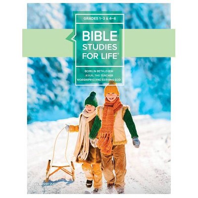 Bible Studies for Life: Kids Grades 1-3 & 4-6 Leader Guide - Csb/KJV Winter 2022 - by  Lifeway Kids (Paperback)