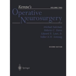 Kempe's Operative Neurosurgery - 2nd Edition by  Michael Salcman & Roberto C Heros & Edward R Jr Laws & Volker K H Sonntag (Hardcover) - 1 of 1