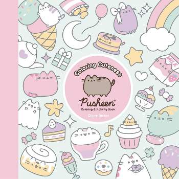 Coloring Cuteness - (Pusheen Book) by  Claire Belton (Paperback)