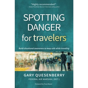 Spotting Danger for Travelers - (Head's Up) by  Gary Dean Quesenberry (Paperback) - 1 of 1